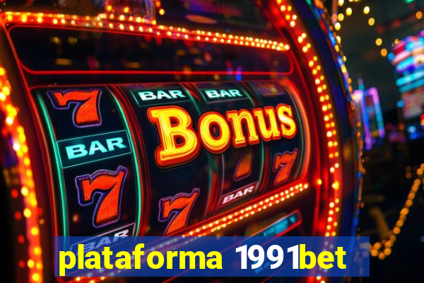 plataforma 1991bet